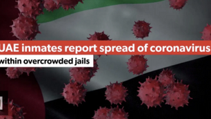 As Coronavirus pandemic worsens, Detained in Dubai urges UAE to release, repatriate expat prisoners