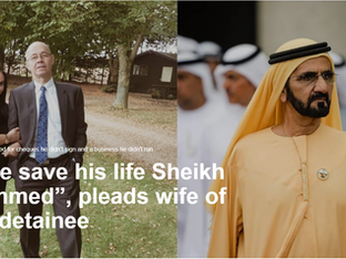“Please save his life Sheikh Mohammed”, pleads wife of Dubai detainee