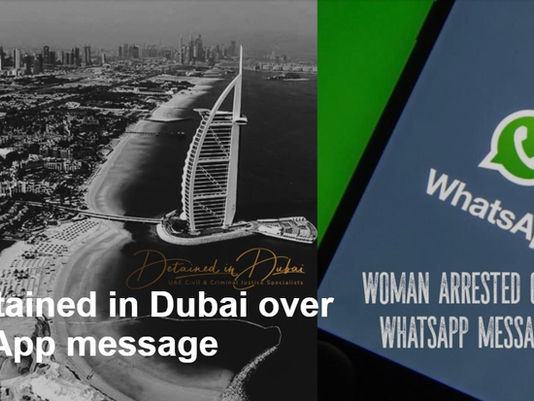 Brit detained in Dubai over WhatsApp message