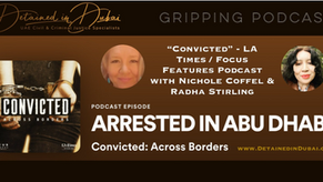CONVICTED - LA Times Podcast American Arrested in Abu Dhabi