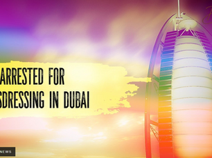 Arrested for cross-dressing in Dubai