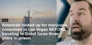 Dubai police arrest American man for possession of hashish consumed OUTSIDE the UAE