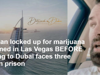 Dubai police arrest American man for possession of hashish consumed OUTSIDE the UAE