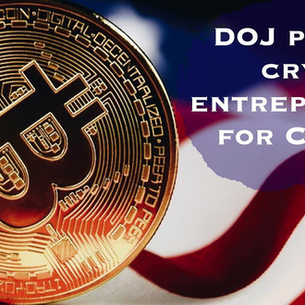 DOJ persecutes crypto entrepreneurs for cash & currency domination