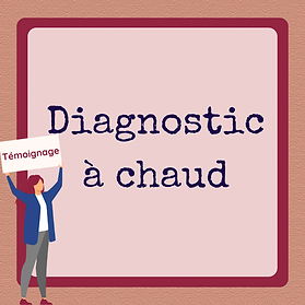 Diagnostic à chaud