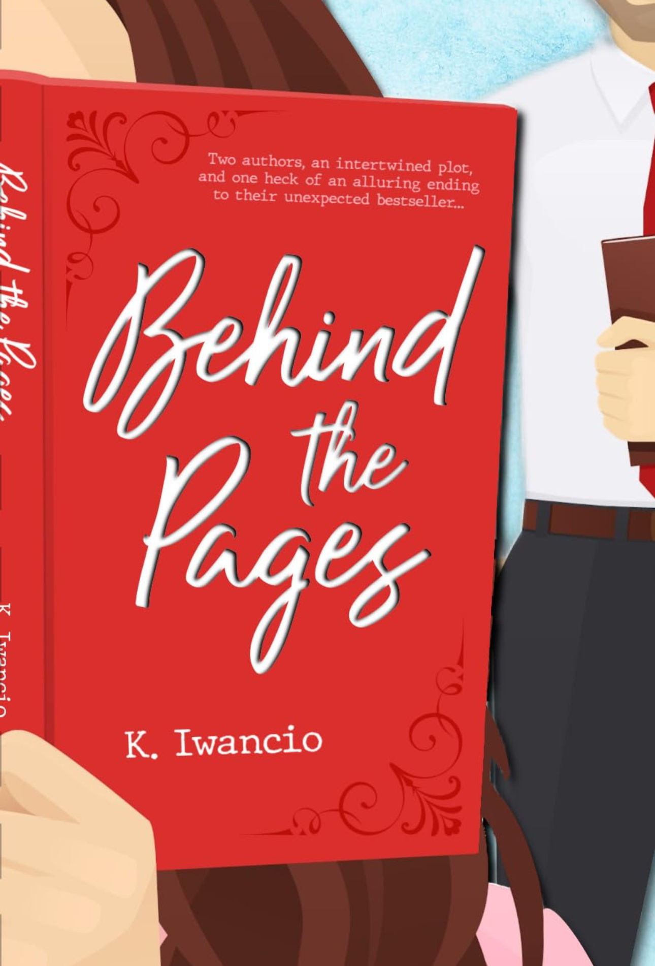 Behind the Pages by K. Iwancio