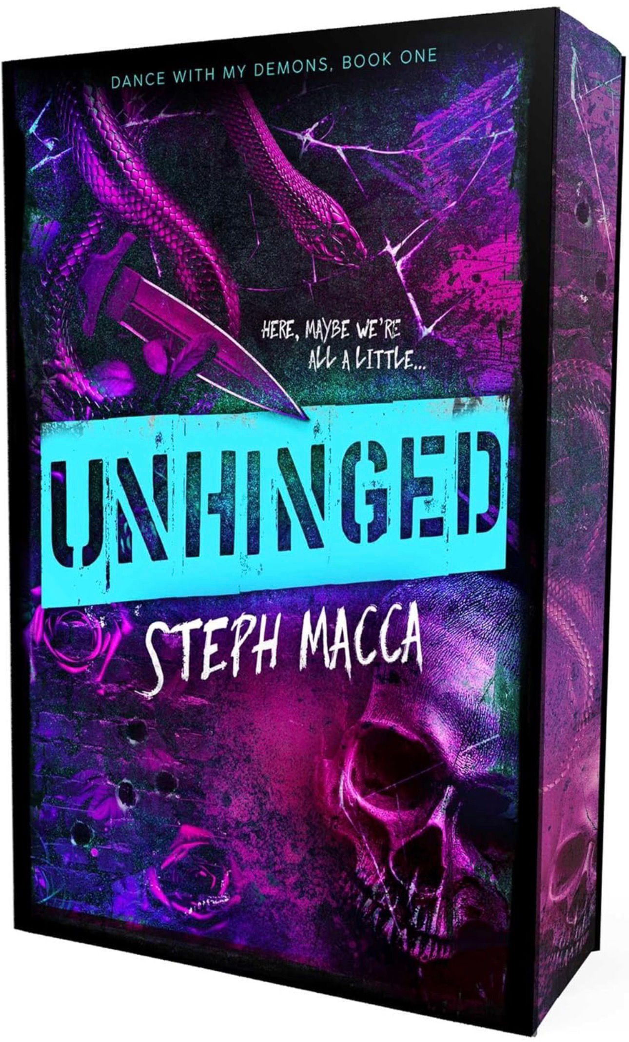 Unhinged by Steph Macca