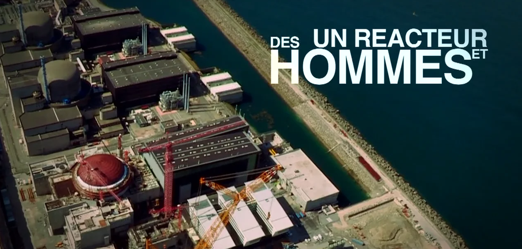 UN RÉACTEUR ET DES HOMMES Reportage TV