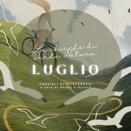Le Chicche di Verde Natura: Luglio 2025