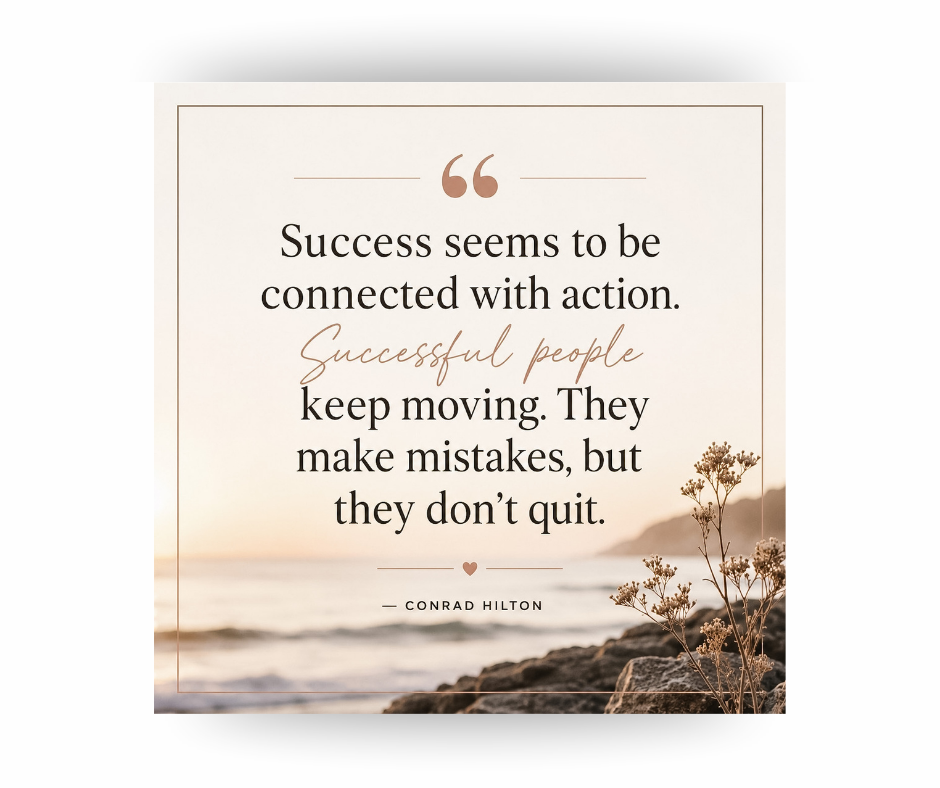 Motivational quote poster over a beach sunset: Success seems to be connected with action, by Conrad Hilton.