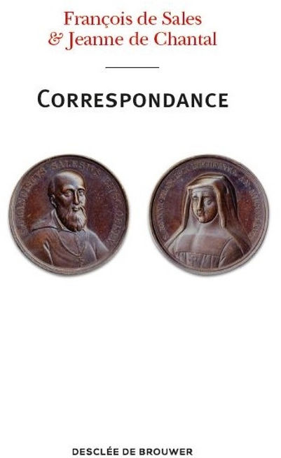 Correspondance entre St François de Sales et Ste Jeanne de Chantal