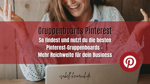 Pinterest-Gruppenboards entdecken: So nutzt du sie für deine Reichweite