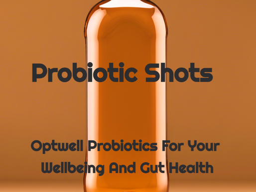 Unveiling the Holistic Health Benefits of Optwell’s Probiotic Shots: Experience the Natural Wellness Pathway