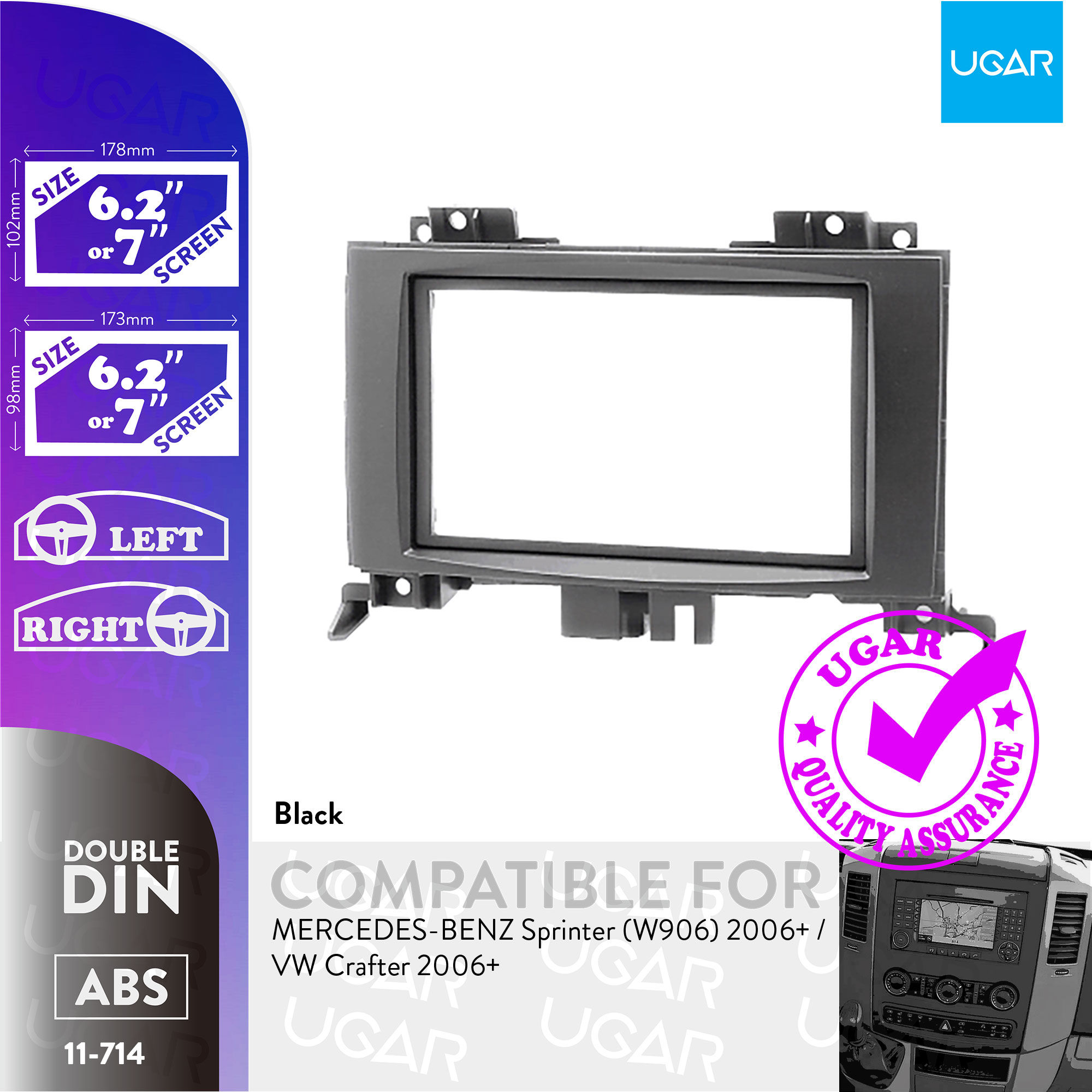 11-714 Compatible with MERCEDES-BENZ Sprinter (W906) 2006+ / VW Crafter 2006