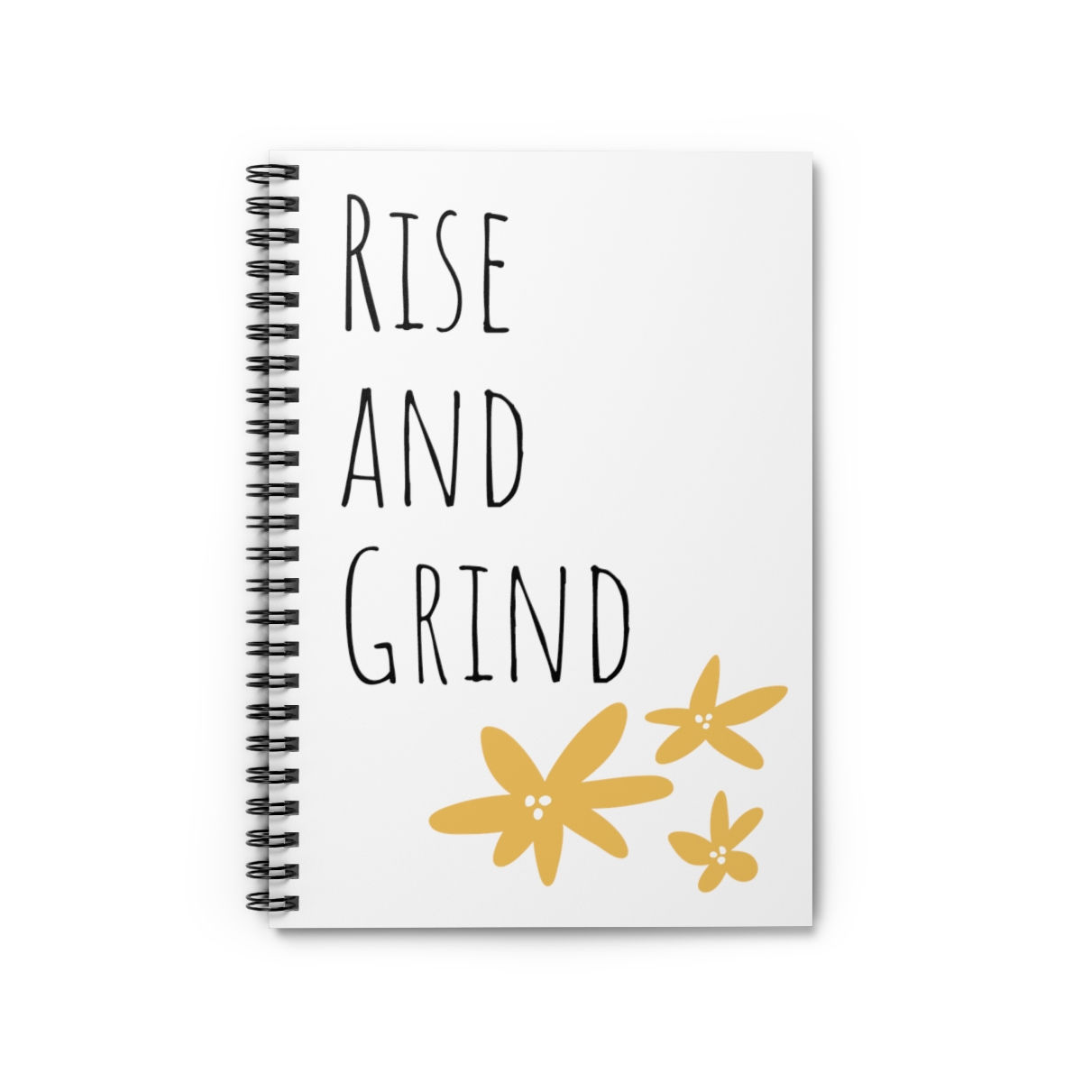 "Rise and Grind" spiral notebook