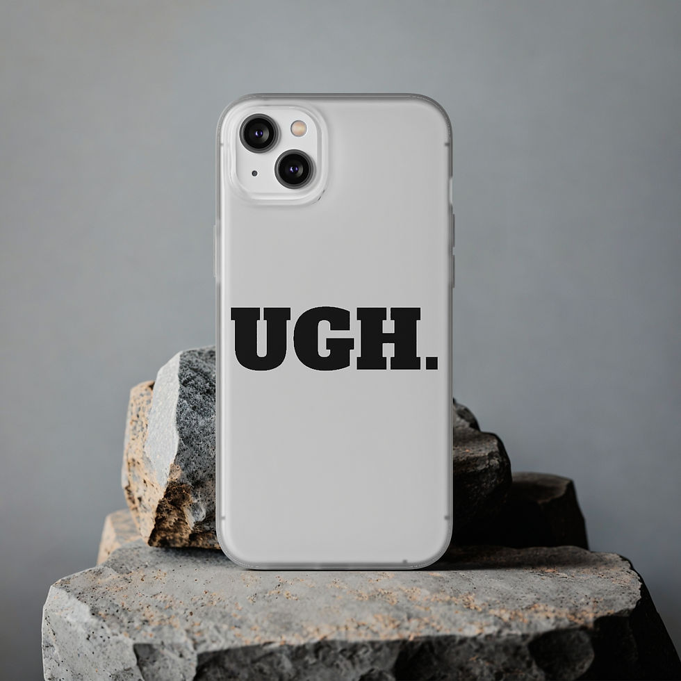 Thumbnail: "UGH." phone cases
