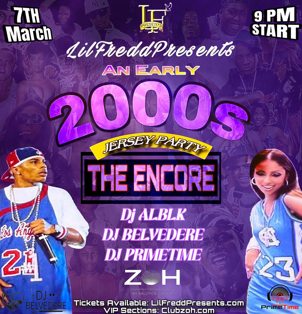 LilFreddPresents an Early 2000’s Jersey Party: THE ENCORE