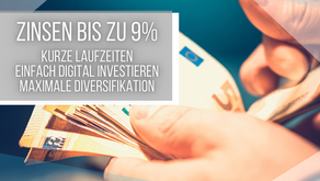 Bis zu 9% Zinsen - kurze Laufzeiten - einfach digital investieren - maximale Diversifikation