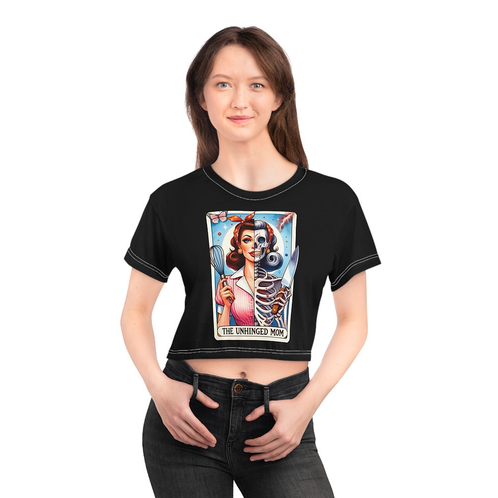 Unhinged Mom Crop