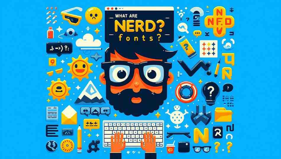 Guide to Nerd Fonts Boost Developer Efficiency