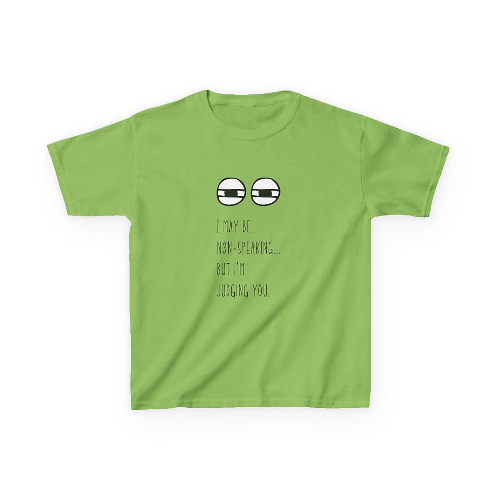 Thumbnail: "Non-Speaking But Judging You" Funny Kids Autism T-Shirt