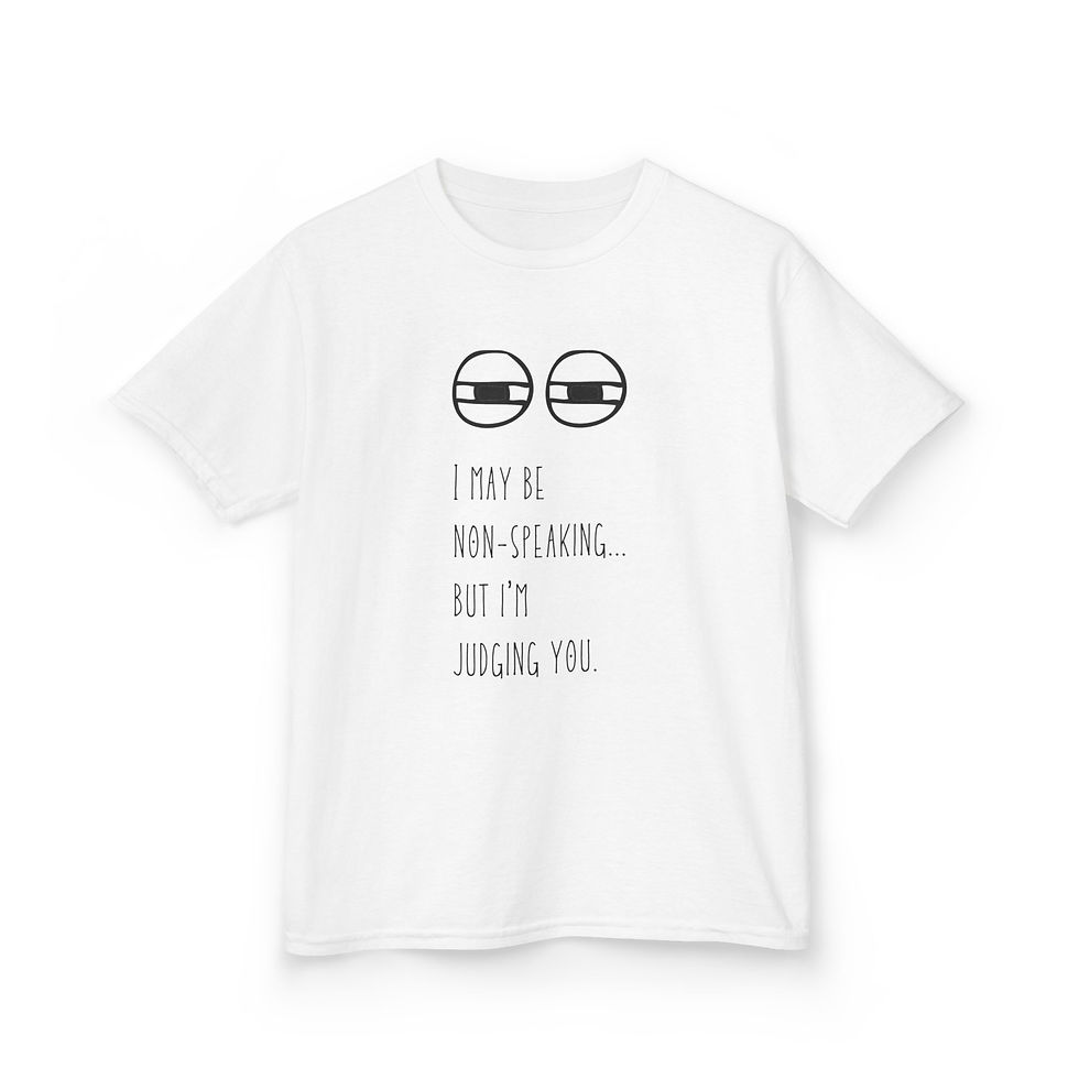 Thumbnail: "Non-Speaking But Judging You" Funny Kids Autism T-Shirt