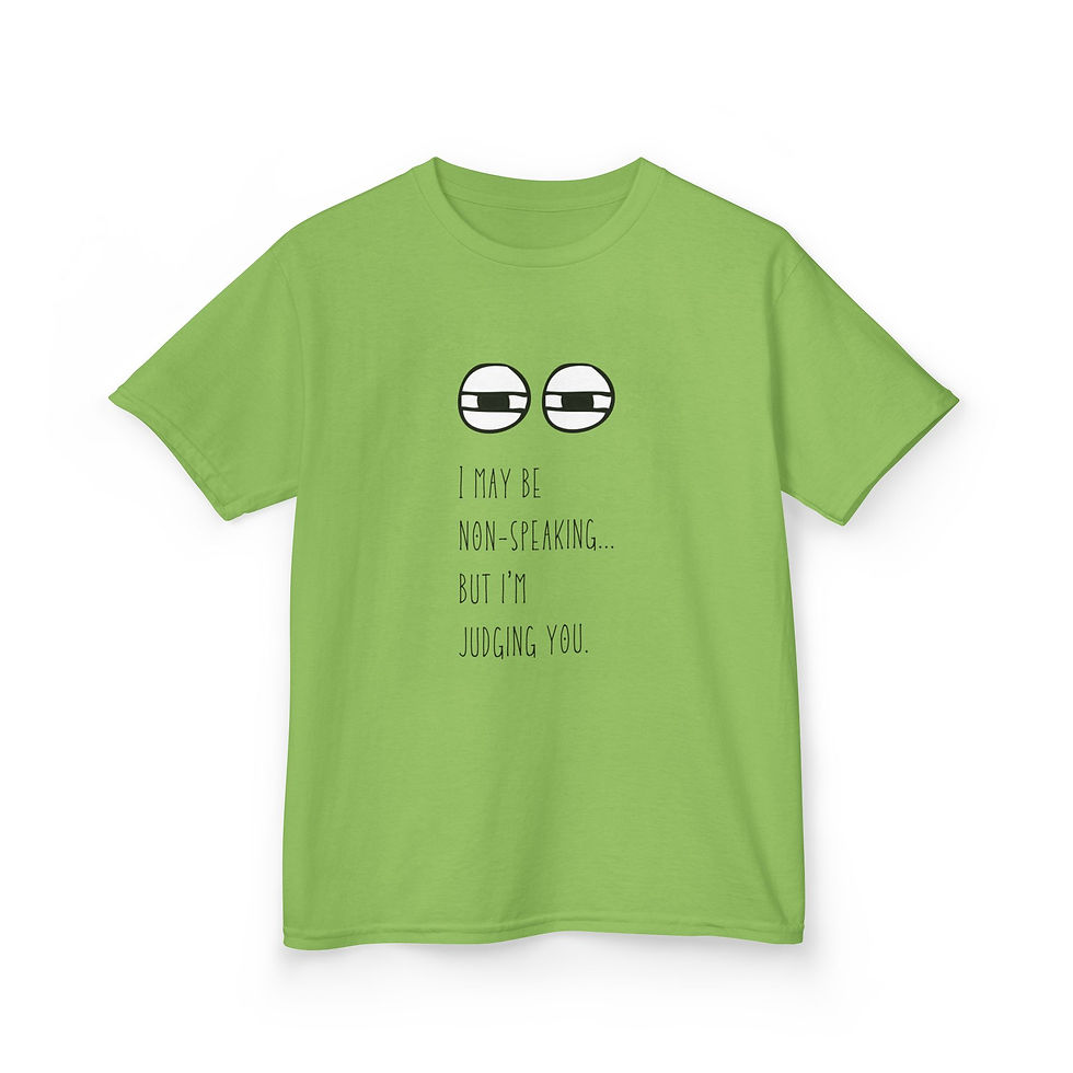 Thumbnail: "Non-Speaking But Judging You" Funny Kids Autism T-Shirt