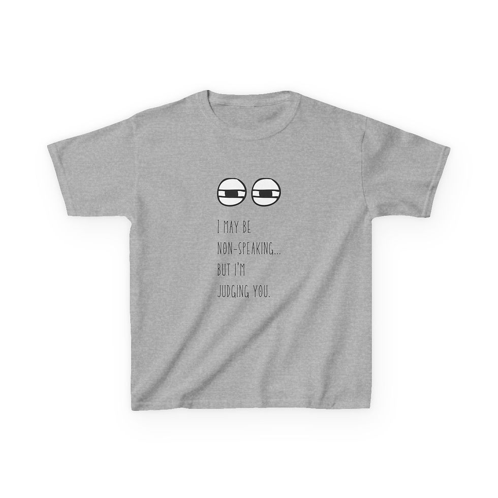 Thumbnail: "Non-Speaking But Judging You" Funny Kids Autism T-Shirt