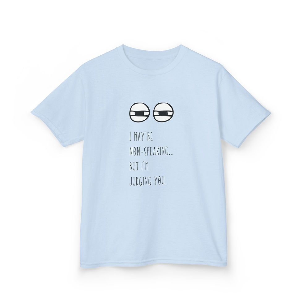 Thumbnail: "Non-Speaking But Judging You" Funny Kids Autism T-Shirt