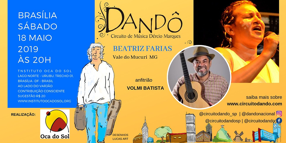 Circuito de Música Dandô com Beatriz Farias e Anfitrião Volmi Batista
