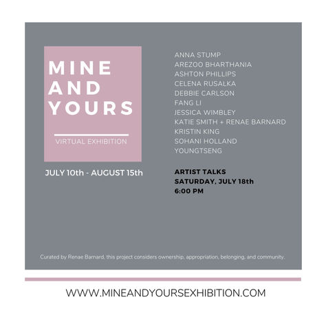 Group Exhibition and Artist Talk: Mine and Yours curated by Renae Barnard
