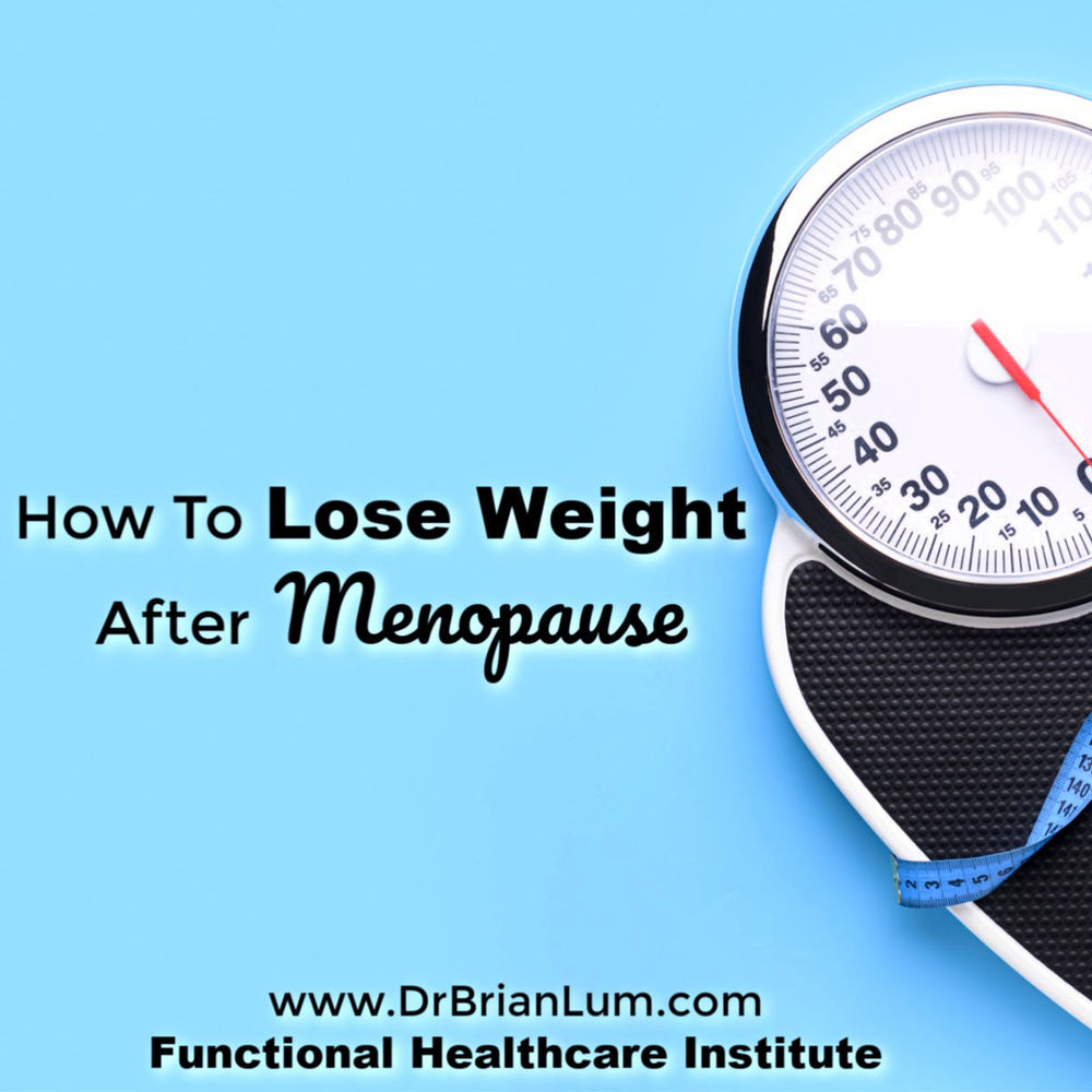 How To Lose Weight After Menopause