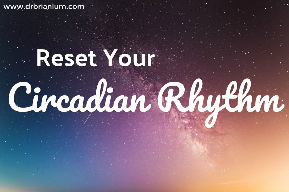 Get Better Sleep! 6 Ways To Reset Your Circadian Rhythm