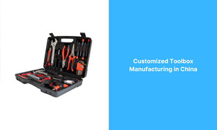 Customized Toolbox Manufacturing in China