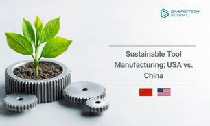 Sustainable Tool Manufacturing: USA vs. China