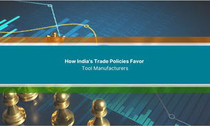 How India's Trade Policies Favor Tool Manufacturers