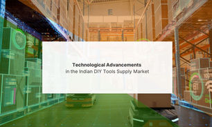 Technological Advancements in the Indian DIY Tools Supply Market