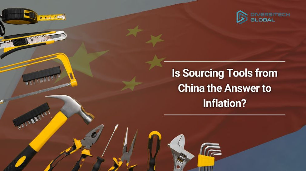 Is Sourcing Tools from China the Answer to Inflation?