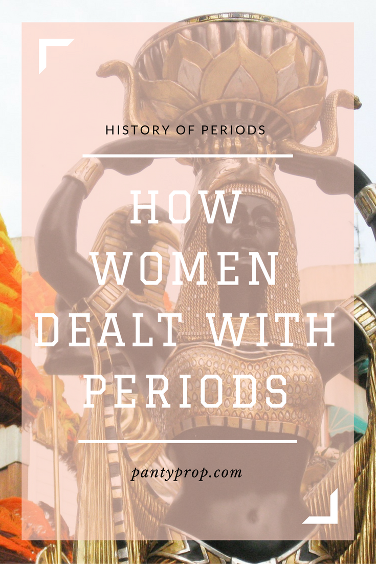 pantyprop, period panties, period history, history of periods, ancient egyptians and periods, ancient greeks and periods