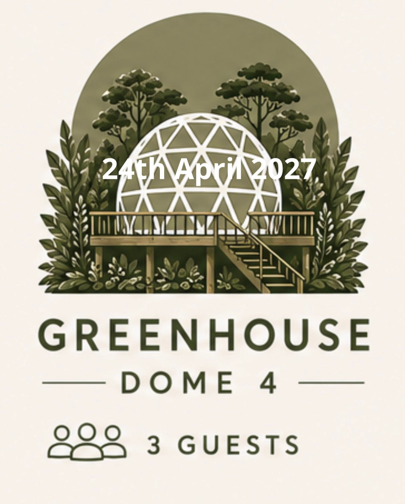 24th April Greenhouse  Dome 4 Guests 3