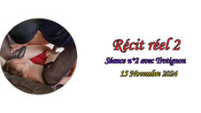 Récit réel 2 - Séance n°2 avec Trotignon