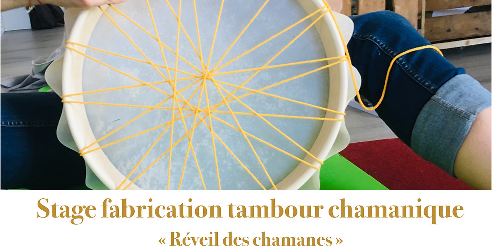 Réveil des chamanes: fabrication tambour chamanique adulte 12 07