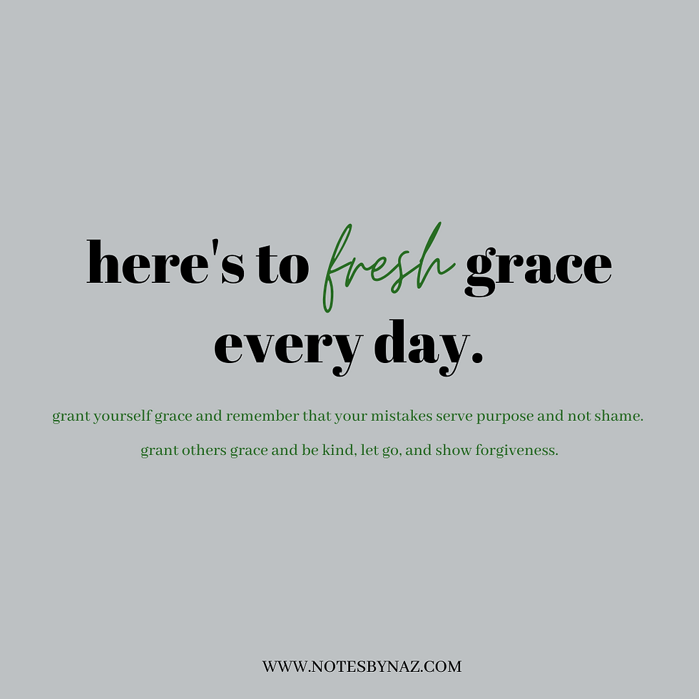 here's to fresh grace every day