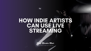 How Indie Artists Can Use Live Streaming