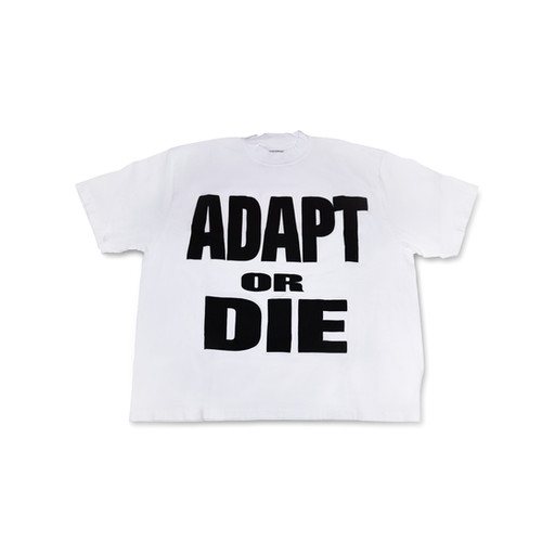 ADAPT OR DIE