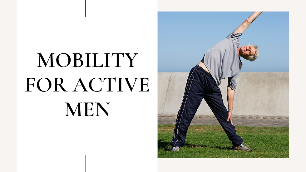 🚨 New Men's Mobility Class 🚨