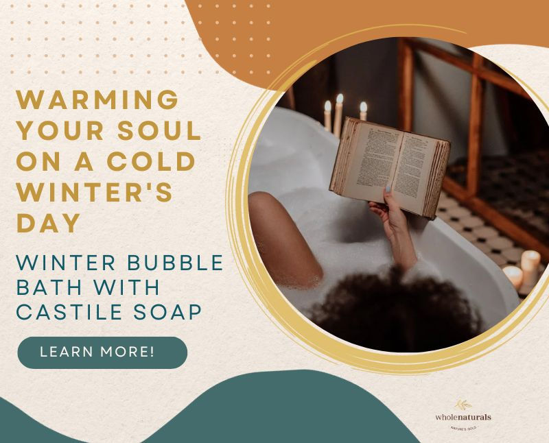 whole naturals castile soap bubble bath