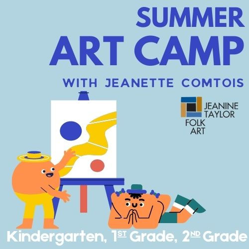 Summer Art Camp with Jeanette Comtois - Kindergarten, 1st Grade, 2nd Grade