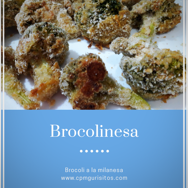 Brocolinesa, algo asi como una milanesa de brocoli