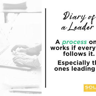 Quote graphic by Lindsay Sheldrake of SOLVED Collective reading, “A process only works if everyone follows it. Especially the ones leading it.”